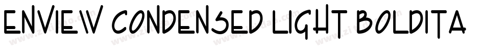 Enview Condensed Light BoldItalic字体转换